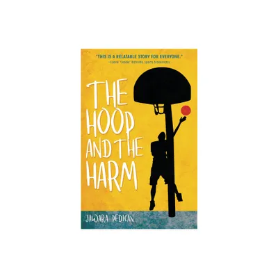 The Hoop and the Harm - by Jawara Pedican (Paperback)