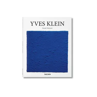 Yves Klein - (Basic Art) by Hannah Weitemeier (Hardcover)