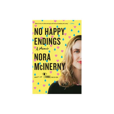 No Happy Endings - by Nora McInerny (Paperback)