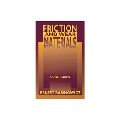 Friction and Wear of Materials - 2nd Edition by Ernest Rabinowicz (Hardcover)