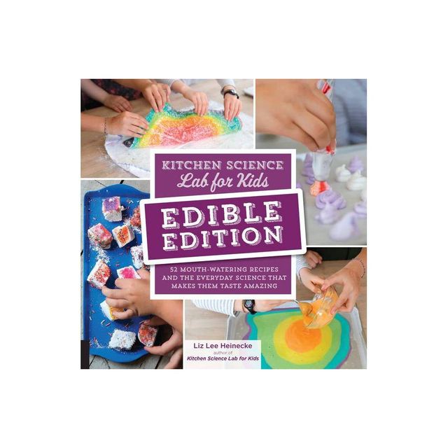 Kitchen Science Lab for Kids: Edible Edition - by Liz Lee Heinecke (Paperback)