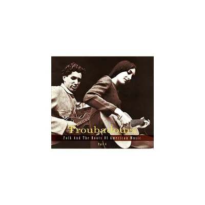 Troubadours Part 4 & Various - Troubadours Part 4 / Various (CD)