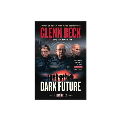 Dark Future - (The Great Reset) by Glenn Beck (Hardcover)