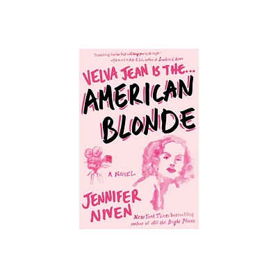 American Blonde - (Velva Jean) by Jennifer Niven (Paperback)