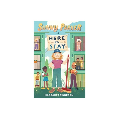 Sunny Parker Is Here to Stay - by Margaret Finnegan (Hardcover)