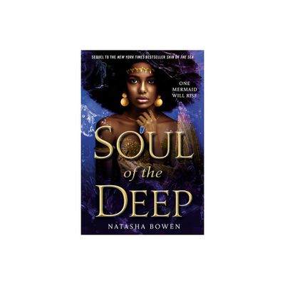 Soul of the Deep - (Of Mermaids and Orisa) by Natasha Bowen (Paperback)