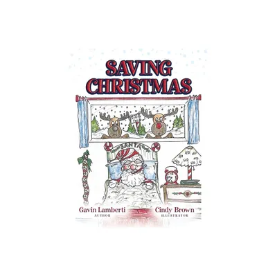 Saving Christmas - by Gavin Lamberti (Paperback)