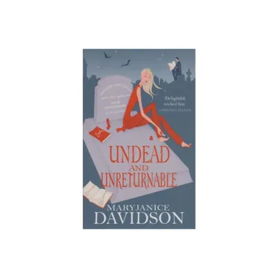 Undead And Unreturnable - (Undead/Queen Betsy) by Maryjanice Davidson (Paperback)