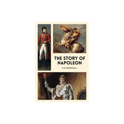 The Story of Napoleon - Large Print by H E Marshall (Paperback)