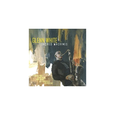 Glenn White - Sacred Machines (CD)