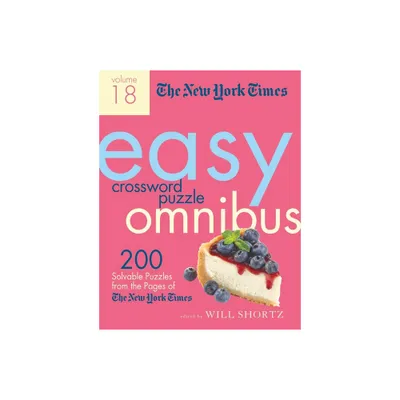 The New York Times Easy Crossword Puzzle Omnibus Volume 18 - (Paperback)