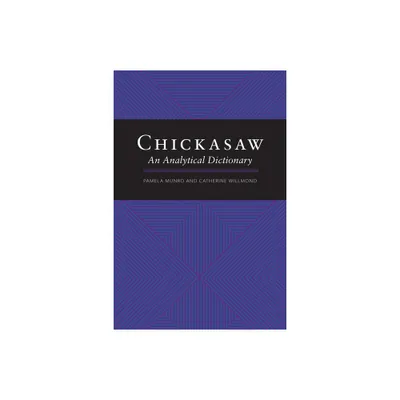 Chickasaw - by Pamela Munro (Paperback)