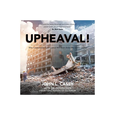 Upheaval! - by John L Casey (Paperback)