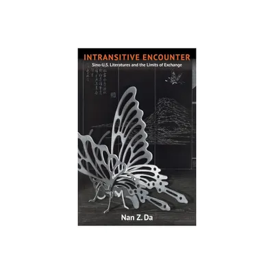 Intransitive Encounter - by Nan Da (Hardcover)