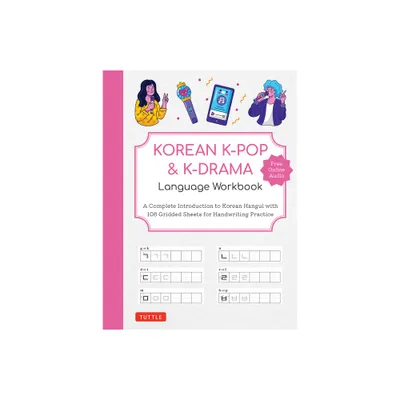 Korean K-Pop and K-Drama Language Workbook - by Tuttle Studio (Paperback)