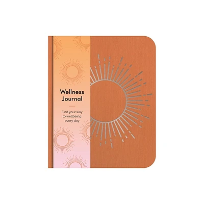 Wellness Journal - (Sirius Wellbeing Journals) by Emma Van Hinsbergh (Paperback)