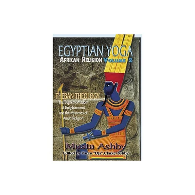 Egyptian Yoga Volume 2 - by Muata Ashby (Paperback)