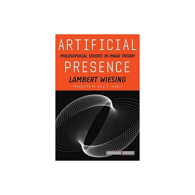 Artificial Presence - (Cultural Memory in the Present) by Lambert Wiesing (Paperback)