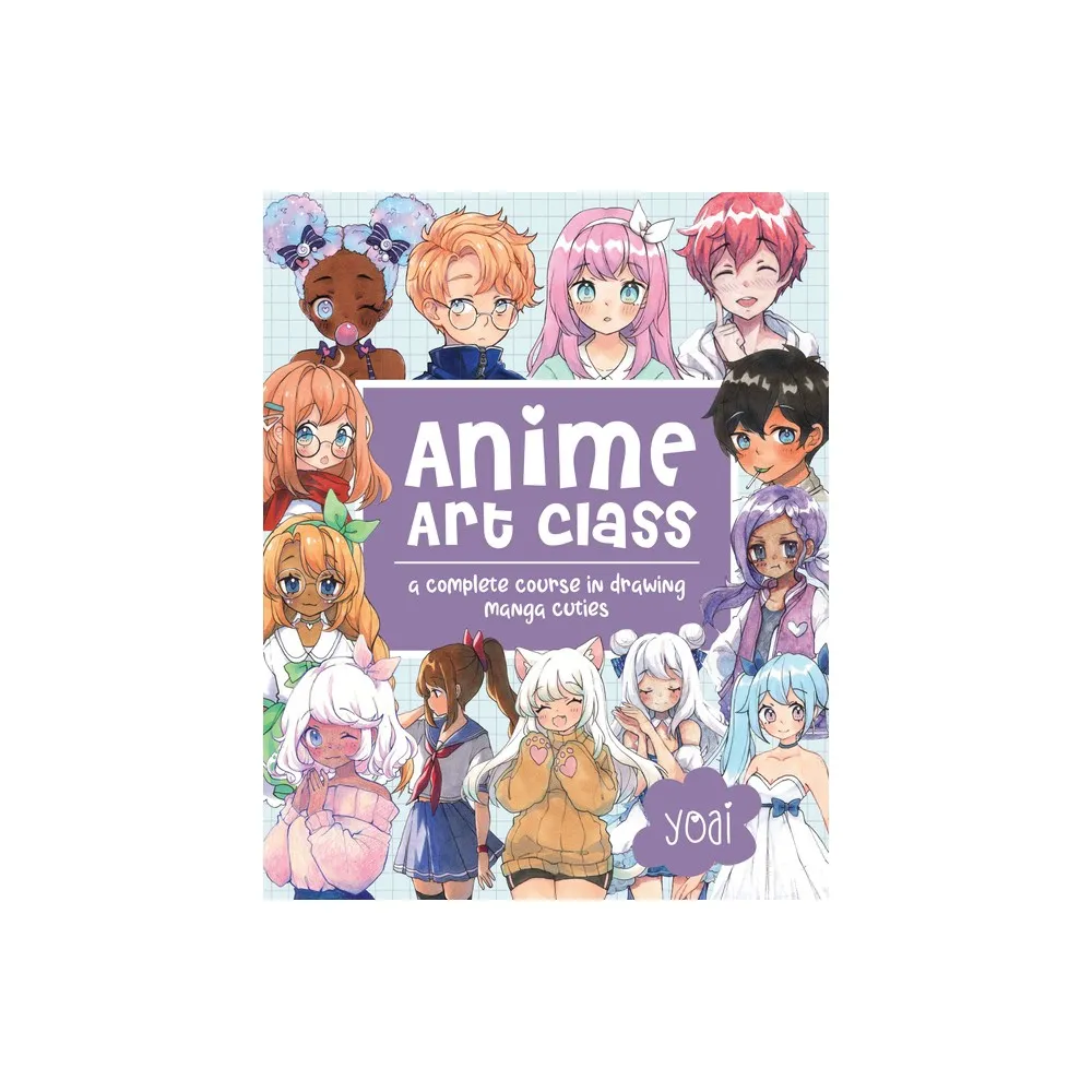 Target Anime Art Class - (Cute and Cuddly Art) by Yoai (Paperback) |  MarketFair Shoppes