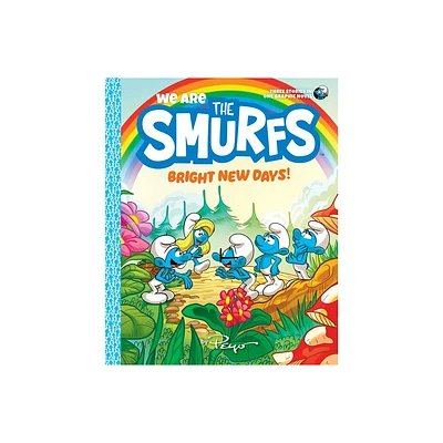 We Are the Smurfs: Bright New Days! (We Are the Smurfs Book 3) - by Peyo (Paperback)