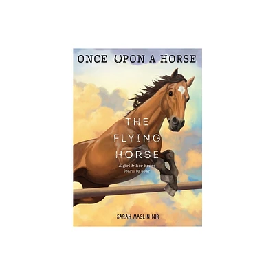 The Flying Horse (Once Upon a Horse #1) - by Sarah Maslin Nir (Paperback)