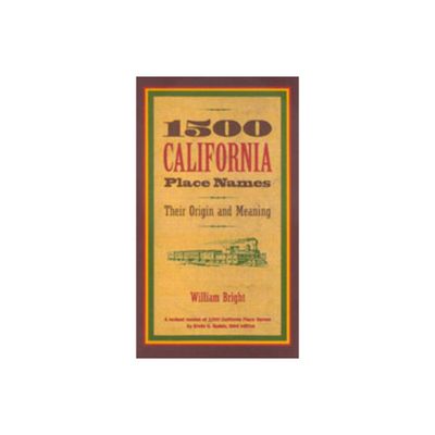 1500 California Place Names - 4th Edition,Abridged by William Bright (Paperback)