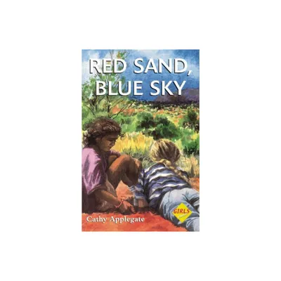 Red Sand, Blue Sky - (Girls First!) by Cathy Applegate (Paperback)