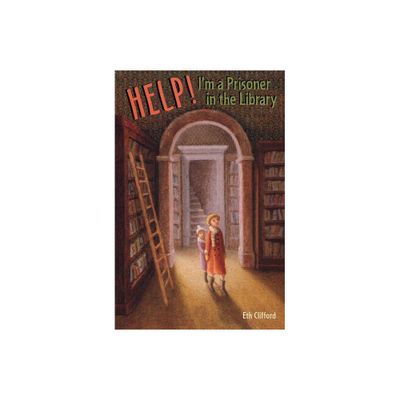 Help! Im a Prisoner in the Library - (Jo-Beth and Mary Rose Mystery) by Eth Clifford (Paperback)