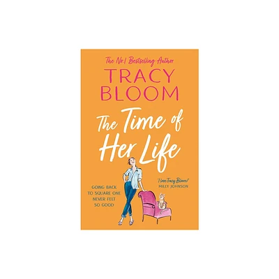 The Time of Her Life - by Tracy Bloom (Paperback)