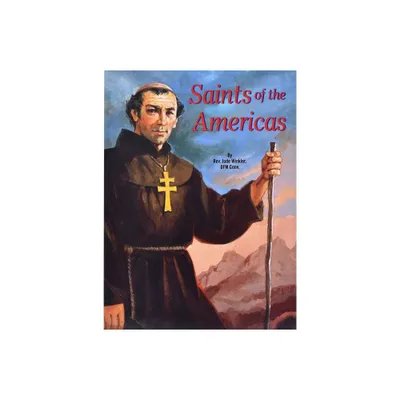 Saints of the Americas - (St. Joseph Picture Books (Paperback)) by Jude Winkler (Paperback)