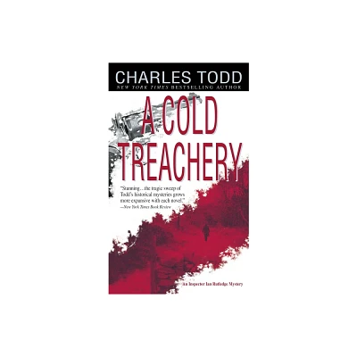 A Cold Treachery - (Inspector Ian Rutledge) by Charles Todd (Paperback)