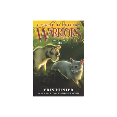 Warriors: Shattered Sky - (Warriors: A Vision of Shadows) by Erin Hunter (Paperback)