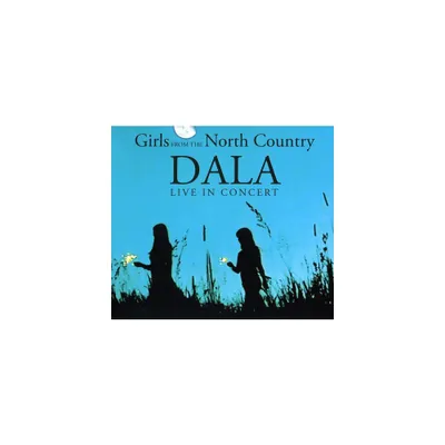 Dala - Live in Concert - Girls from the North Country (CD)