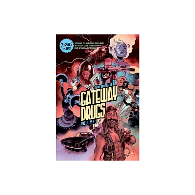 Gateway Drugs Volume 1: A Giant Generator Sampler - by Rick Remender (Paperback)