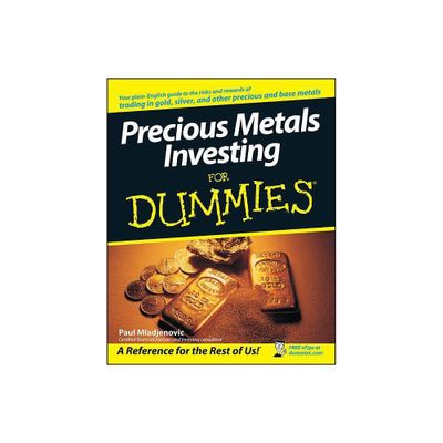 Precious Metals Investing For Dummies - by Paul Mladjenovic (Paperback)