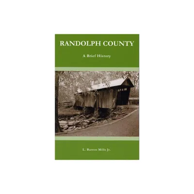 Randolph County - (County Records) by L Barron Mills (Paperback)