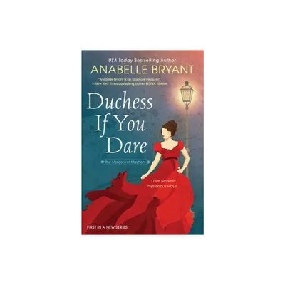 Duchess If You Dare - (Maidens of Mayhem) by Anabelle Bryant (Paperback)