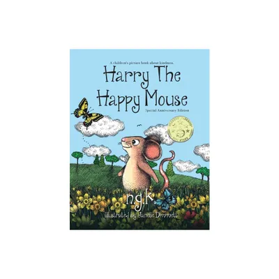 Harry The Happy Mouse - Anniversary Special Edition - (Harry the Happy Mouse) by N G K (Paperback)