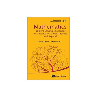 Mathematics Problem-Solving Challenges for Secondary School Students and Beyond - (Problem Solving in Mathematics and Beyond) (Hardcover)