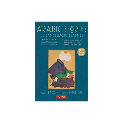 Arabic Stories for Language Learners - by Hezi Brosh & Lutfi Mansur (Mixed Media Product)