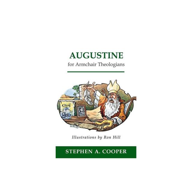 Augustine for Armchair Theologians - by Stephen A Cooper (Paperback)