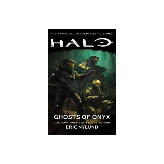 Halo: Ghosts of Onyx - by Eric Nylund (Paperback)