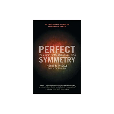 Perfect Symmetry - by Heinz R Pagels (Paperback)