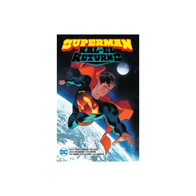 Superman: Kal-El Returns - by Phillip Kennedy Johnson & Mark Waid & Tom Taylor (Paperback)