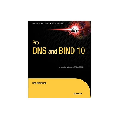 Pro DNS and Bind 10 - (Experts Voice in Open Source) by Ron Aitchison (Paperback)