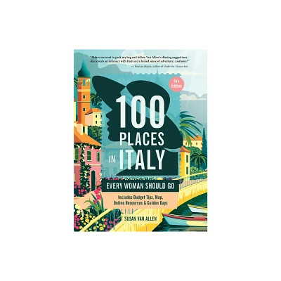 100 Places in Italy Every Woman Should Go, 5th Edition - (Paperback)