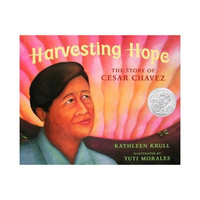 Harvesting Hope - by Kathleen Krull (Hardcover)