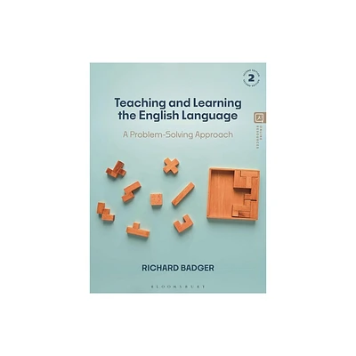 Teaching and Learning the English Language - 2nd Edition by Richard Badger (Hardcover)