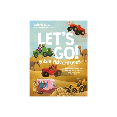 Lets Go! Bible Adventures - by Valerie Ellis (Hardcover)