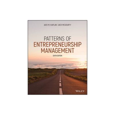 Patterns of Entrepreneurship Management - 6th Edition by Jack M Kaplan & Jack McGourty (Paperback)